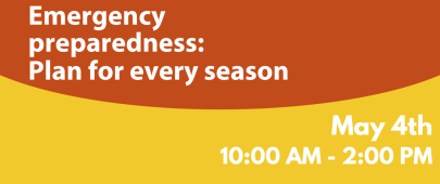 Emergency Preparedness Day: May 4th 10 AM - 2 PM