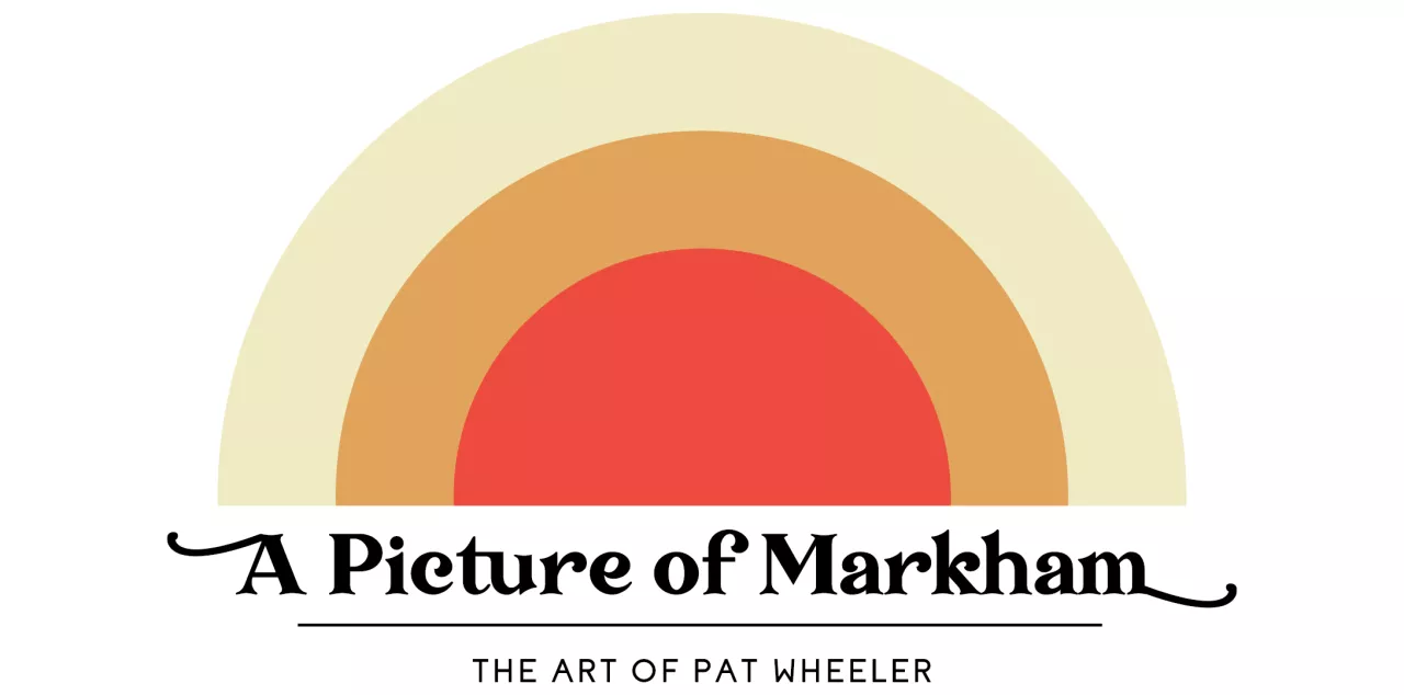 A Picture of Markham: The Art of Pat Wheeler